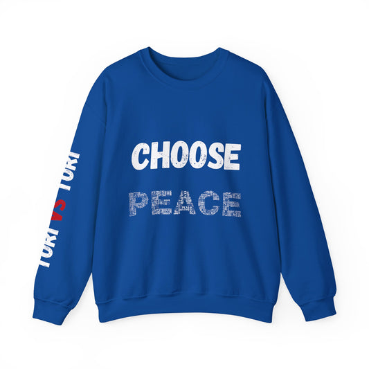 Choose Peace Crewneck Sweatshirt — "Today I Choose Peace Over Chaos" Personalized Sleeve